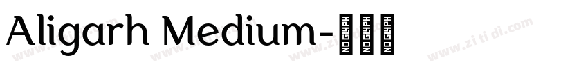 Aligarh Medium字体转换